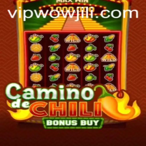 CaminodeChiliBonusBuy: An Engaging Gaming Experience with WOWJILI